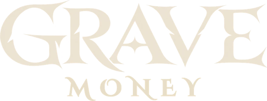 GRAVE MONEY